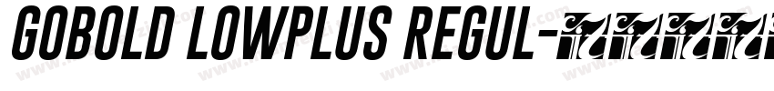 GOBOLD LOWPLUS REGUL字体转换